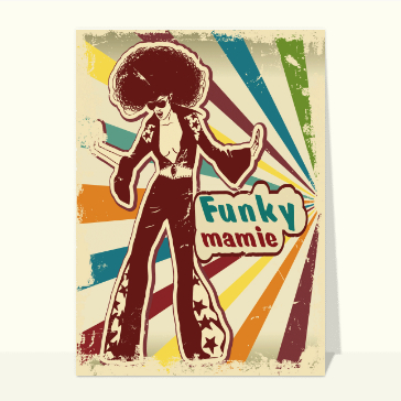 Carte fête des grand-mères humour : Funky mamie