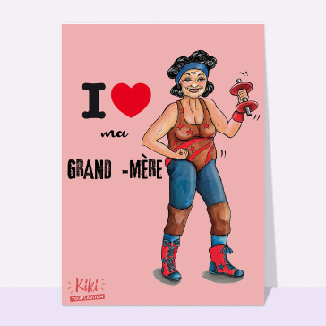 I love ma grand-mère