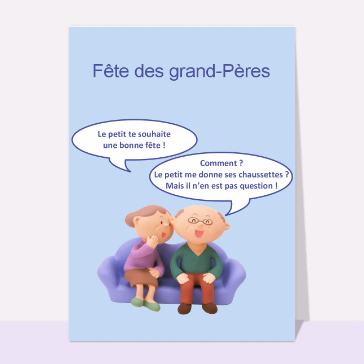 Carte fête des Grands-pères humour : Le petit me donne ses chaussettes ?