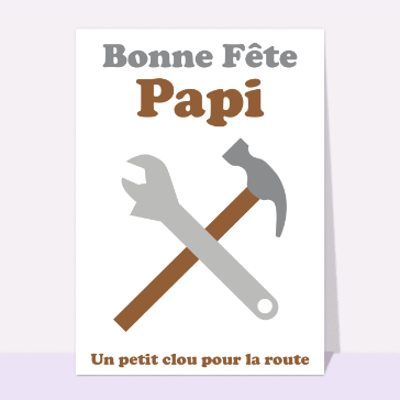 Bonne fête papi bricoleur