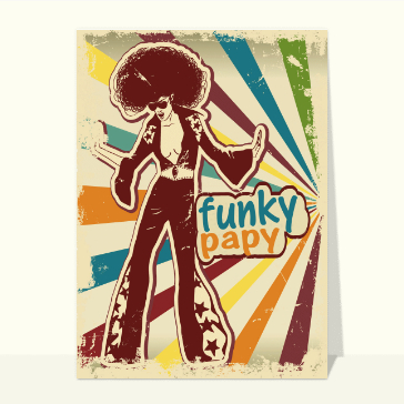 Bonne fête funky papy