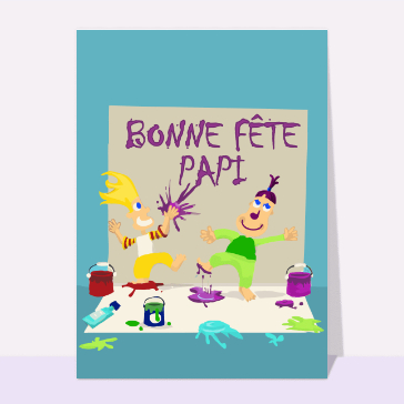 carte de fête des grands-pères : Bonne fête papi à la peinture