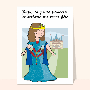 carte de fête des grands-pères : Bonne fête papi petite princesse