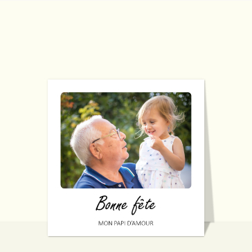 carte de fête des grands-pères : Bonne fête papy d`amour simple et sobre