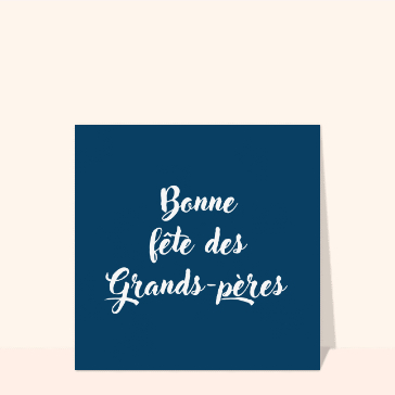Bonne fête des grands-pères manuscrit