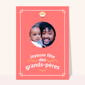 Joyeuse fête des grands-pères