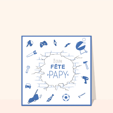 Bonne fête papy