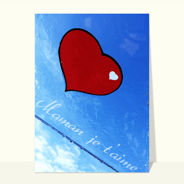 Maman je t'aime avec gros coeur rouge