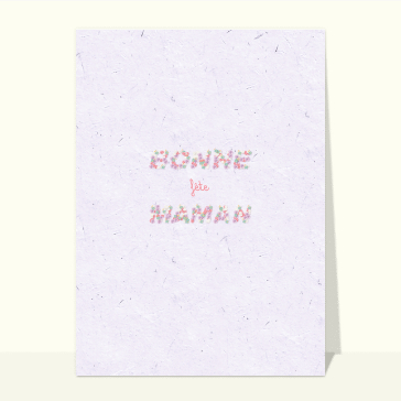 Fête des mères : Bonne fête maman en fleurs