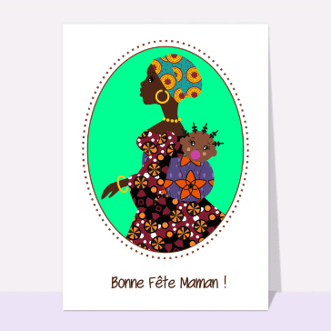 carte fête des mères : Bonne fête maman en wax africain