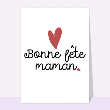 Carte Bonne fête maman et joli coeur