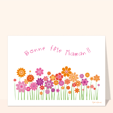Carte fête des mères avec des fleurs : Bonne fête maman champ de fleurs