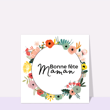 Bonne fête maman entouré de fleurs