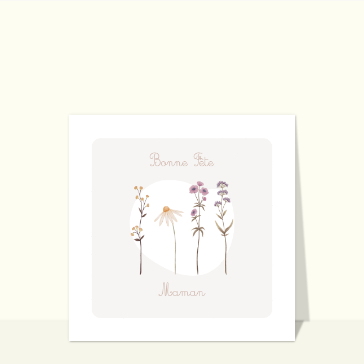 Bonne fête maman avec quelques fleurs