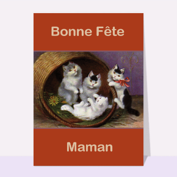 Carte fête des mères avec des animaux : Le chatons dans un panier