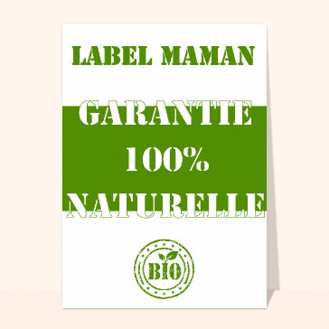 Label maman garantie naturelle