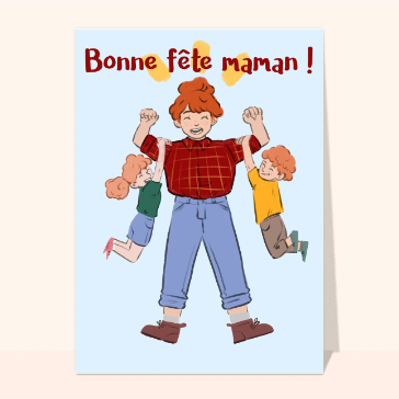 Carte Bonne fête maman costaud