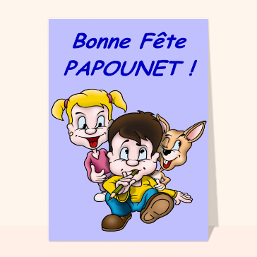 Bonne fête papounet