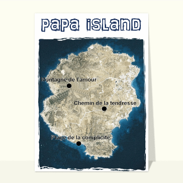 carte de fête des pères : Papa Island pour la fête des pères