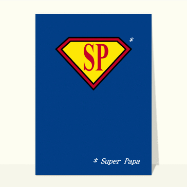 Fete des peres Super Papa