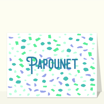 Pour mon papounet