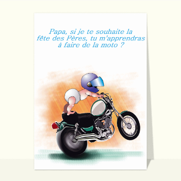 carte de fête des pères : Fete des peres en moto