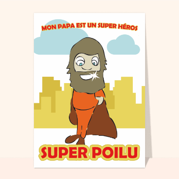 Papa Super poilu