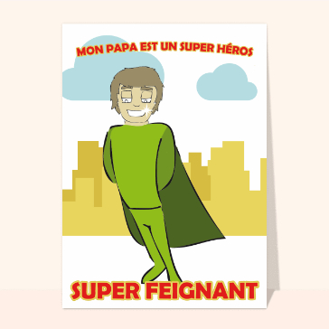 Papa Super feignant