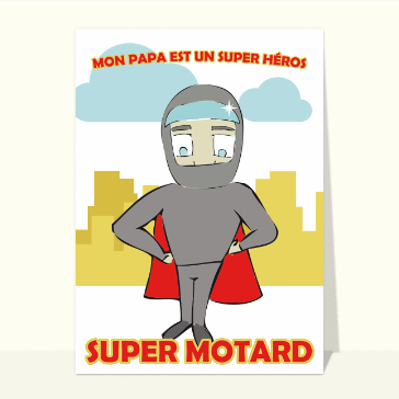 Papa Super motard Cartes mon papa est un super héros