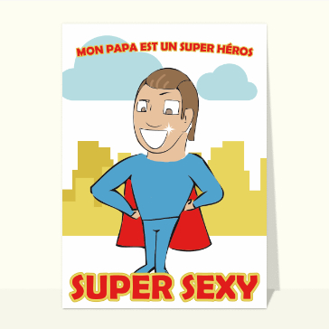 Papa Super sexy Cartes mon papa est un super héros