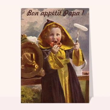 Bon appétit papa