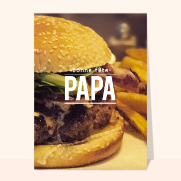 Une burger pour la fête des pères Cartes passions de papas