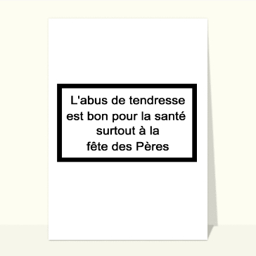 Abus de tendresse pour la fête des pères