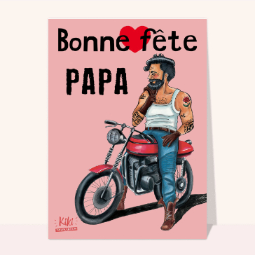 Carte de fête des pères humoristiques : Bonne fête papa motard