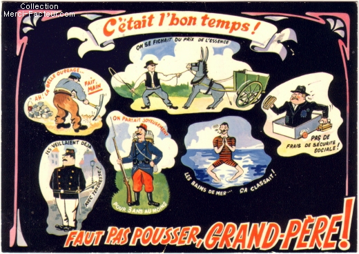 Carte postale ancienne humour pour la fête des grand-pères Faut pas pousser grand-père c'était le bon temps