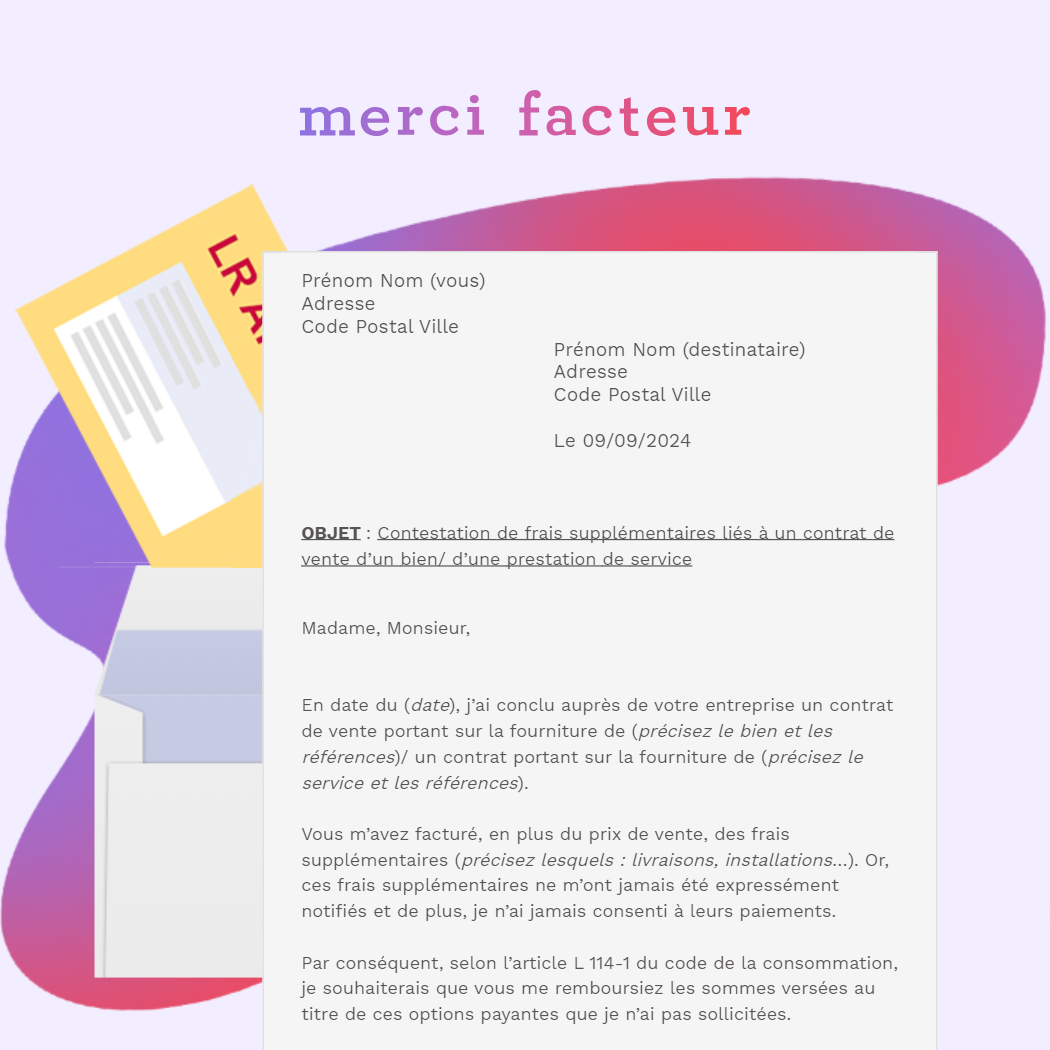 lettre de contestation de frais supplémentaires liés à un contrat de vente d'un bien/ d'une prestation de service en LRAR