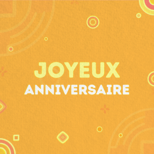 Joyeux Anniversaire Vibrant Sur Fond Jaune - Envoi Rapide