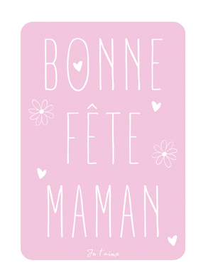 carte Bonne fête maman en douceur rose et fleurs 