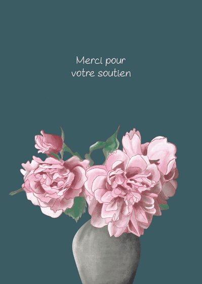 Carte Merci Pour Votre Soutien Avec Des Fleurs : Envoyer 