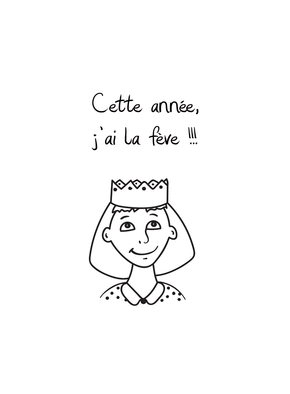 carte Cette année, j'ai la fève avec joie 