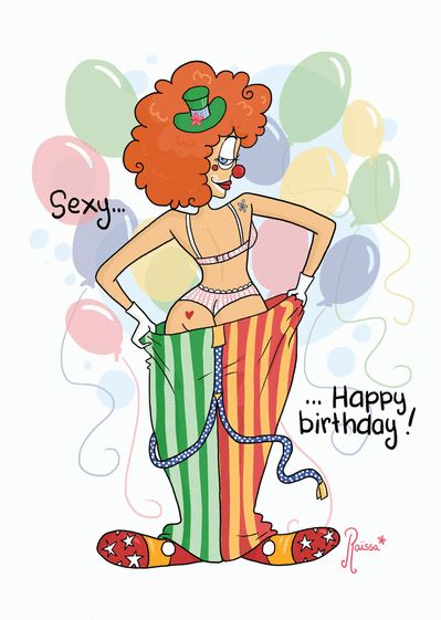 Carte Sexy Happy Birthday Du Clown Envoyer Une Carte Invitation Anniversaire Humour Des 0 99 Merci Facteur