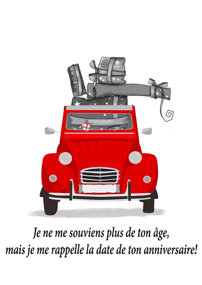 Carte Joyeux Anniversaire En 2cv Envoyer Une Vraie Carte Anniversaire Humour Des 0 99 Merci Facteur