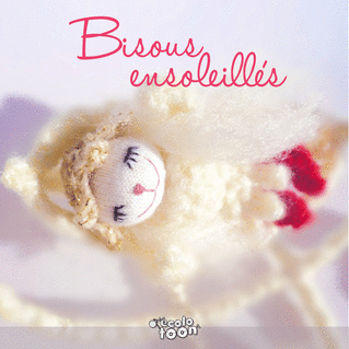 Un bisous ensoleill&eacute; en laine