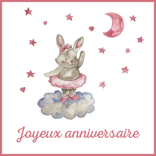 Carte Joyeux Anniversaire Lapine Danseuse Envoyer Une Vraie Carte Anniversaire Enfant Des 0 99 Merci Facteur