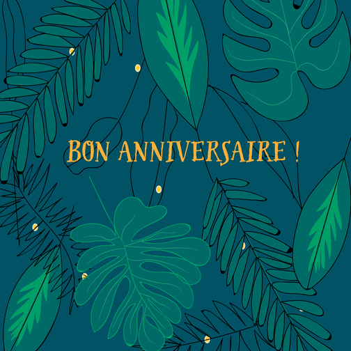 Carte Bon Anniversaire Dans Les Feuilles De La Jungle Envoyer Une Vraie Carte Anniversaire Fleurs Des 0 99 Merci Facteur