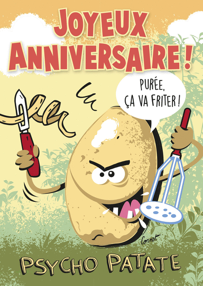 Carte Joyeux Anniversaire Psycho Patate Envoyer Une Vraie Carte Anniversaire Humour Des 0 99 Merci Facteur